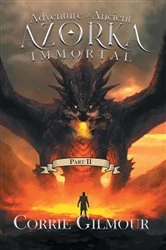 Book cover of Adventure in Ancient Azorka Immortal by Corrie Gilmour