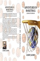 Book cover of Adventure In Basketball by Kerry J Kirby