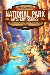 Book cover of Adventure in Grand Canyon National Park by Aaron Johnson