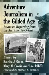 Book cover of Adventure Journalism in the Gilded Age by Unknown