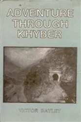 Book cover of Adventure through Khyber by Victor Bayley