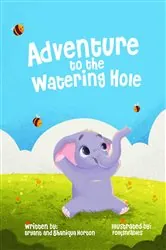Book cover of Adventure to the Watering Hole by Bryant Horton