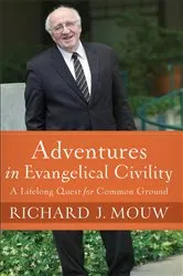 Book cover of Adventures in Evangelical Civility by Richard J. Mouw