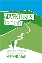 Book cover of Adventures in Mind by Heather Dawe