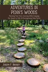 Book cover of Adventures in Penn's Woods by Joseph F. Brosky