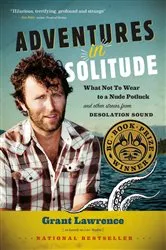 Book cover of Adventures in Solitude by Grant Lawrence
