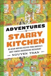 Book cover of Adventures in Starry Kitchen by Nguyen Tran
