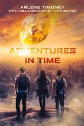 Book cover of Adventures In Time by Arlene Timoney