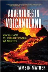 Book cover of Adventures in Volcanoland by Tamsin Mather