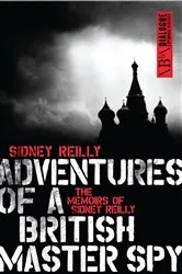 Book cover of Adventures of a British Master Spy by Sidney Reilly