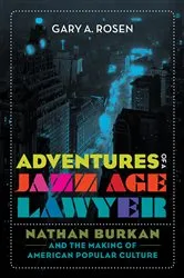 Book cover of Adventures of a Jazz Age Lawyer by Gary A. Rosen