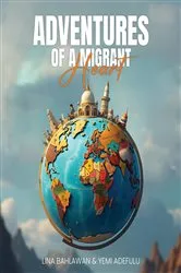Book cover of Adventures of a Migrant Heart by Yemi Adefulu