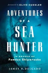 Book cover of Adventures of a Sea Hunter by James Delgado