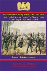 Book cover of Adventures of a young rifleman in the French and English armies, by Unknown