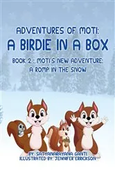 Book cover of Adventures of Moti: A Birdie in a Box:: Book 2: Moti's New Adventure by Satyanarayana Ganti