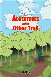 Book cover of Adventures on the Other Trail by Mr Rick