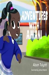 Book cover of Adventures with Amani by Alison Tuiyott