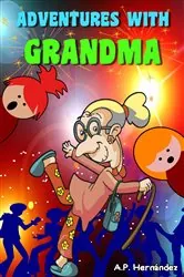 Book cover of Adventures with Grandma by A.P. Hernández