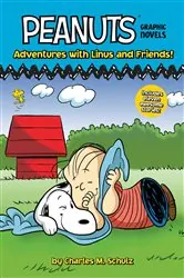 Book cover of Adventures with Linus and Friends! by Charles  M. Schulz