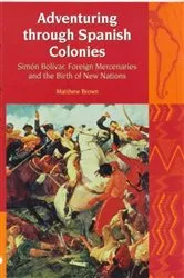 Book cover of Adventuring Through Spanish Colonies by Matthew Brown