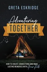 Book cover of Adventuring Together by Greta Eskridge