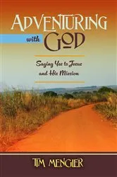 Book cover of Adventuring with God by Tim Mengler