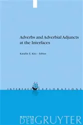 Book cover of Adverbs and Adverbial Adjuncts at the Interfaces by Unknown