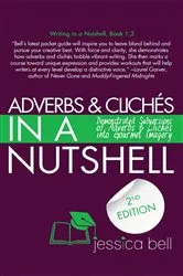 Book cover of Adverbs & Clichés in a Nutshell (2nd ed.) by Jessica Bell