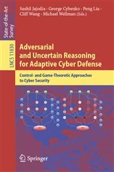 Book cover of Adversarial and Uncertain Reasoning for Adaptive Cyber Defense by Sushil Jajodia