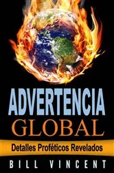 Book cover of Advertencia Global by Bill Vincent