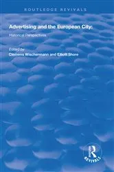 Book cover of Advertising and the European City by Clemens Wischermann