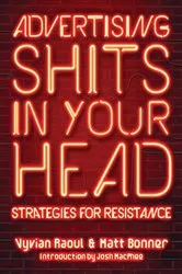 Book cover of Advertising Shits in Your Head by Vyvian Raoul