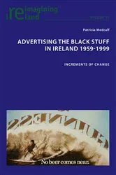 Book cover of Advertising the Black Stuff in Ireland 1959-1999 by Unknown