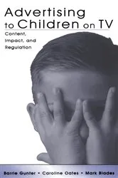 Book cover of Advertising to Children on TV by Barrie Gunter