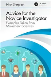 Book cover of Advice for the Novice Investigator by Nick Stergiou