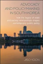 Book cover of Advocacy and Policymaking in South Korea by Jiso Yoon