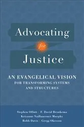 Book cover of Advocating for Justice by F. David Bronkema