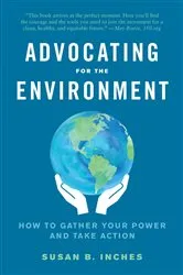 Book cover of Advocating for the Environment by Susan Inches