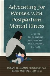 Book cover of Advocating for Women with Postpartum Mental Illness by Susan Benjamin Feingold