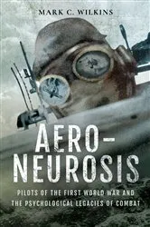 Book cover of Aero-Neurosis by Mark C. Wilkins