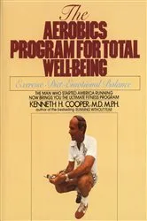 Book cover of Aerobics Program For Total Well-Being by Kenneth H. Cooper