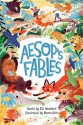 Book cover of Aesop's Fables, Retold by Elli Woollard by Elli Woollard