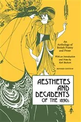 Book cover of Aesthetes and Decadents of the 1890s by Karl Beckson