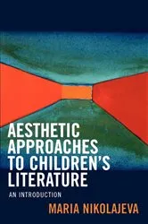 Book cover of Aesthetic Approaches to Children's Literature by Maria Nikolajeva