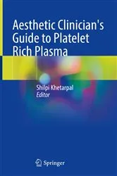 Book cover of Aesthetic Clinician's Guide to Platelet Rich Plasma by Shilpi Khetarpal