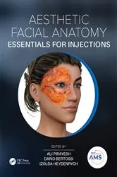 Book cover of Aesthetic Facial Anatomy Essentials for Injections by Ali Pirayesh