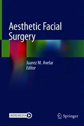 Book cover of Aesthetic Facial Surgery by Juarez M. Avelar