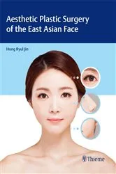Book cover of Aesthetic Plastic Surgery of the East Asian Face by Hong-Ryul Jin