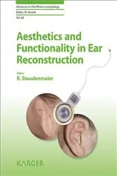 Book cover of Aesthetics and Functionality in Ear Reconstruction by R. Staudenmaier