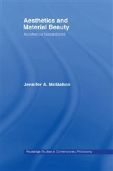 Book cover of Aesthetics and Material Beauty by Jennifer A. McMahon